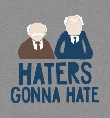 Statler and Waldorf Haters Gonna Hate T-Shirt